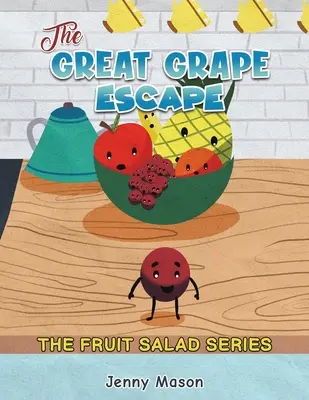 La serie de la ensalada de frutas - La gran escapada de la uva - The Fruit Salad Series - The Great Grape Escape