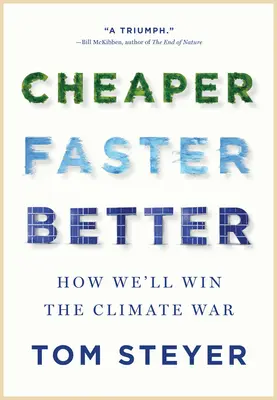 Más barato, más rápido, mejor: Cómo ganaremos la guerra del clima - Cheaper, Faster, Better: How We'll Win the Climate War