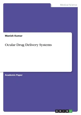 Sistemas de administración ocular de fármacos - Ocular Drug Delivery Systems
