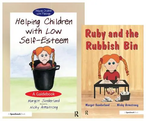 Cómo ayudar a los niños con baja autoestima & Ruby and the Rubbish Bin: Set - Helping Children with Low Self-Esteem & Ruby and the Rubbish Bin: Set