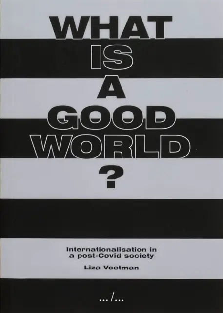 ¿Qué es un mundo bueno? - What is a good world?