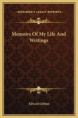Memorias de mi vida y escritos - Memoirs Of My Life And Writings