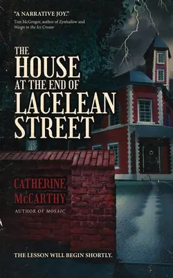 La casa al final de la calle Lacelean - The House at the End of Lacelean Street