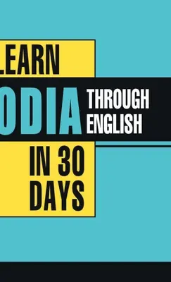 Aprenda Oriya A Través Del Inglés En 30 Días - Learn Oriya Through English In 30 Days