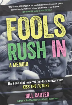 Fools Rush in: El libro que inspiró la película Besa el futuro - Fools Rush in: The Book That Inspired the Movie Kiss the Future