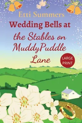 Campanas de boda en los establos de Muddypuddle Lane - Wedding Bells at The Stables on Muddypuddle Lane