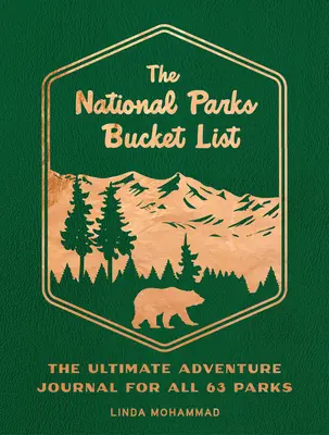 The National Parks Bucket List: El diario de aventuras definitivo para los 63 parques - The National Parks Bucket List: The Ultimate Adventure Journal for All 63 Parks