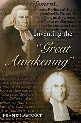 La invención del Gran Despertar - Inventing the Great Awakening