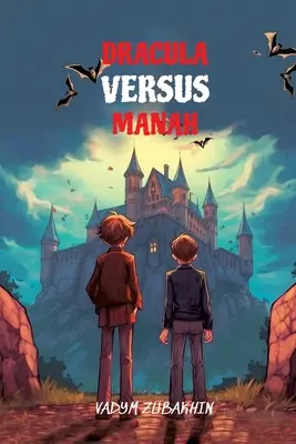 Aprende ruso con Drácula contra Manah: Nivel A2 con traducción paralela ruso-inglés - Learn Russian with Dracula Versus Manah: Level A2 with Parallel Russian-English Translation