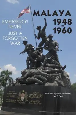 Malaya 1948-1960: ¡¡Emergency!! Nunca, sólo una guerra olvidada - Malaya 1948-1960: Emergency!! Never, Just a Forgotten War