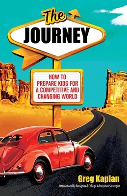 El viaje: Cómo preparar a los niños para un mundo competitivo y cambiante - The Journey: How to Prepare Kids for a Competitive and Changing World