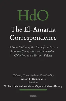 La correspondencia de El-Amarna (2 vol.): Una nueva edición de las cartas cuneiformes del yacimiento de El-Amarna basada en la recopilación de todas las tablillas existentes. - The El-Amarna Correspondence (2 Vol. Set): A New Edition of the Cuneiform Letters from the Site of El-Amarna Based on Collations of All Extant Tablets