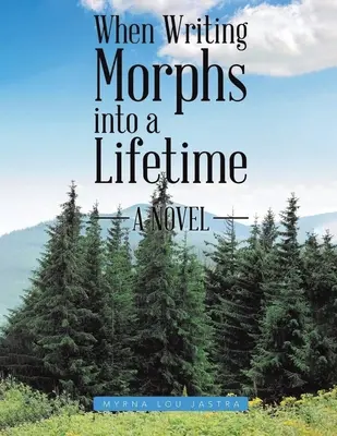 Cuando escribir se convierte en toda una vida - When Writing Morphs into a Lifetime