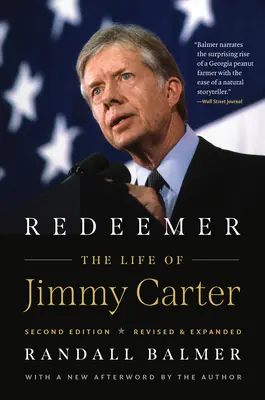 Redentor, segunda edición: La vida de Jimmy Carter - Redeemer, Second Edition: The Life of Jimmy Carter