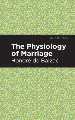 La fisiología del matrimonio - The Physiology of Marriage