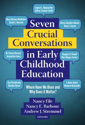 Siete conversaciones cruciales en la educación infantil: ¿Dónde hemos estado y por qué es importante? - Seven Crucial Conversations in Early Childhood Education: Where Have We Been and Why Does It Matter?