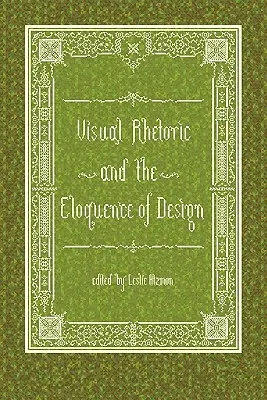 Retórica visual y elocuencia del diseño - Visual Rhetoric and the Eloquence of Design