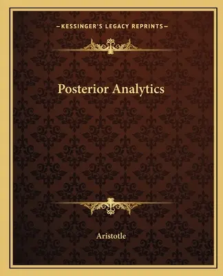 Análisis posterior - Posterior Analytics