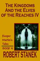 Los reinos y los duendes de los Alcances IV - The Kingdoms and the Elves of the Reaches IV