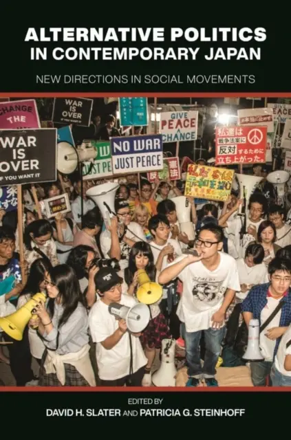 Política alternativa en el Japón contemporáneo: Nuevas orientaciones de los movimientos sociales - Alternative Politics in Contemporary Japan: New Directions in Social Movements