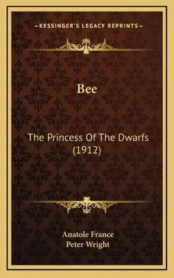 Bee La princesa de los enanos - Bee: The Princess Of The Dwarfs