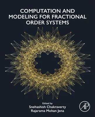 Cálculo y modelización de sistemas de orden fraccionario - Computation and Modeling for Fractional Order Systems