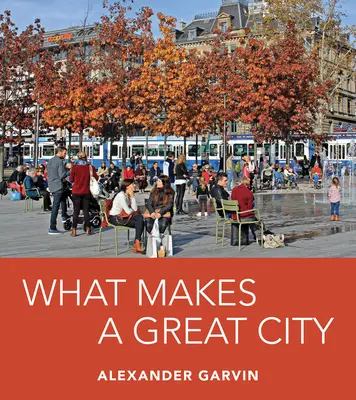Lo que hace grande a una ciudad - What Makes a Great City
