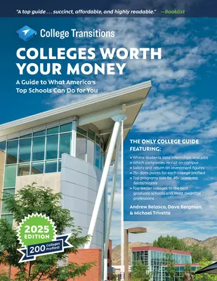 Universidades que valen su dinero: Una guía de lo que las mejores universidades de Estados Unidos pueden hacer por usted - Colleges Worth Your Money: A Guide to What America's Top Schools Can Do for You
