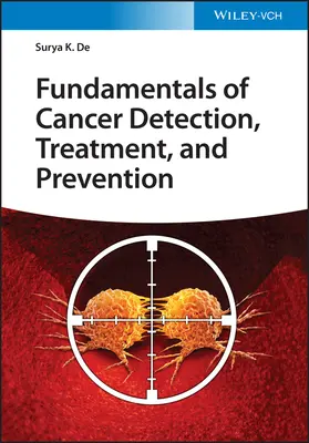 Fundamentos de la detección, el tratamiento y la prevención del cáncer - Fundamentals of Cancer Detection, Treatment, and Prevention