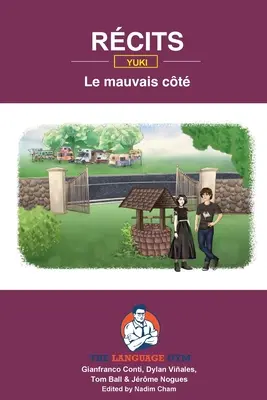 Rcits - La historia de Yuki - Le mauvais ct: Constructor de frases en francés - Lectores - Rcits - Yuki's Story - Le mauvais ct: French Sentence Builder - Readers