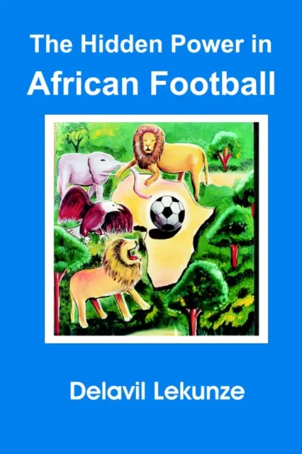 El poder oculto en el fútbol africano - Hidden Power in African Football