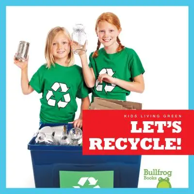 ¡Reciclemos! - Let's Recycle!