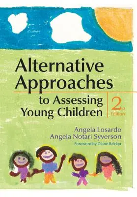 Enfoques alternativos para la evaluación de niños pequeños - Alternative Approaches to Assessing Young Children