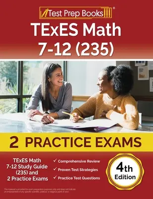 TExES Math 7-12 Study Guide (235) and 2 Practice Exams [4th Edition] (en inglés) - TExES Math 7-12 Study Guide (235) and 2 Practice Exams [4th Edition]