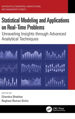 Modelización estadística y aplicaciones a problemas en tiempo real: Desentrañar ideas mediante técnicas analíticas avanzadas - Statistical Modeling and Applications on Real-Time Problems: Unraveling Insights Through Advanced Analytical Techniques