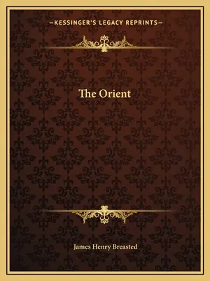 Oriente - The Orient