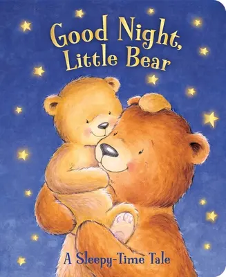 Buenas noches, osito: un cuento para dormir - Good Night, Little Bear: A Sleepy-Time Tale