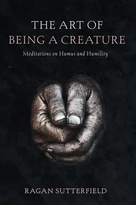 El arte de ser una criatura - The Art of Being a Creature