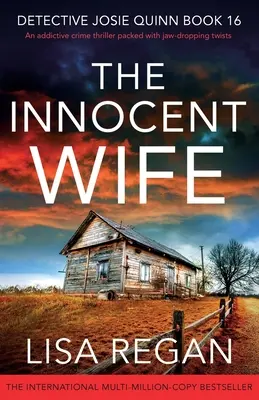 La esposa inocente: Un adictivo thriller policíaco repleto de giros sorprendentes - The Innocent Wife: An addictive crime thriller packed with jaw-dropping twists