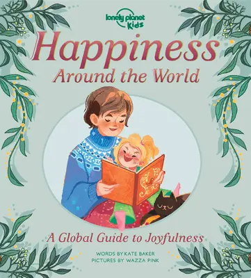 Lonely Planet La felicidad de los niños en el mundo 1 - Lonely Planet Kids Happiness Around the World 1