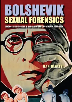 El forense sexual bolchevique - Bolshevik Sexual Forensics