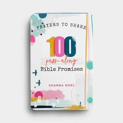 Oraciones para compartir 100 promesas bíblicas: 100 Promesas Bíblicas para Pasar - Prayers to Share 100 Bible Promises: 100 Pass- Along Bible Promises