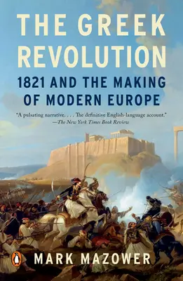 La revolución griega: 1821 y la construcción de la Europa moderna - The Greek Revolution: 1821 and the Making of Modern Europe