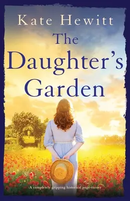 El jardín de la hija: Una novela histórica apasionante - The Daughter's Garden: A completely gripping historical page-turner