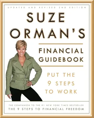 La guía financiera de Suze Orman: Ponga en práctica los 9 pasos - Suze Orman's Financial Guidebook: Put the 9 Steps to Work