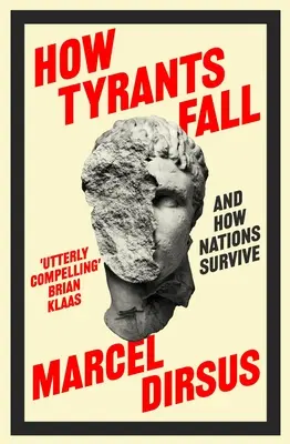 Cómo caen los tiranos: Y cómo sobreviven las naciones - How Tyrants Fall: And How Nations Survive