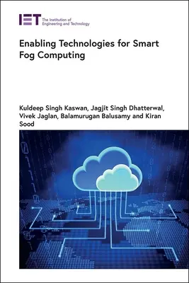 Tecnologías para la computación inteligente en la niebla - Enabling Technologies for Smart Fog Computing