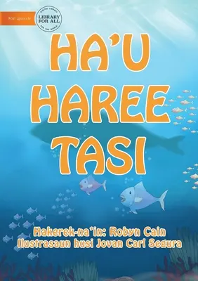 Veo El Mar (Edición Tetun) - Ha'u haree tasi - I See The Sea (Tetun edition) - Ha'u haree tasi