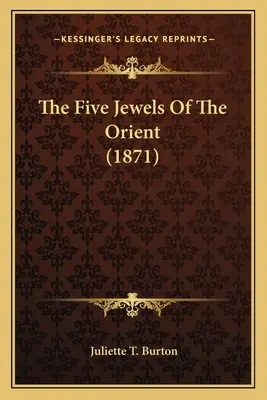 Las cinco joyas de Oriente - The Five Jewels Of The Orient