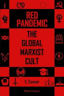 Pandemia roja: El culto marxista global - Red Pandemic: The Global Marxist Cult